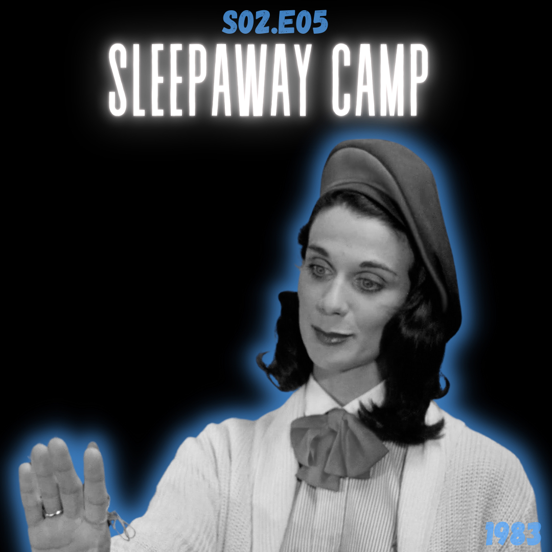 S02.E05: Sleepaway Camp