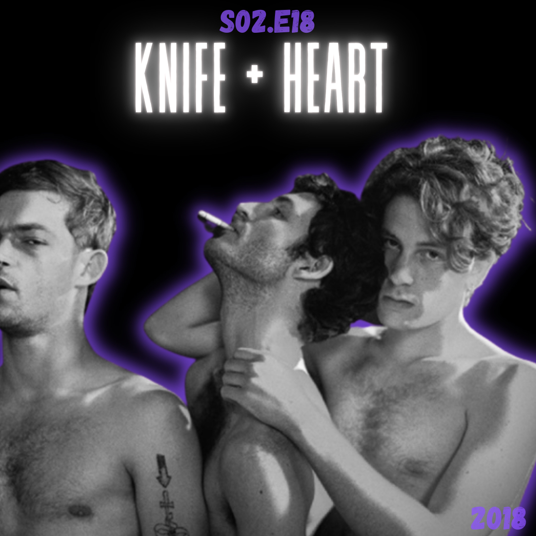 S02.E18: Knife + Heart