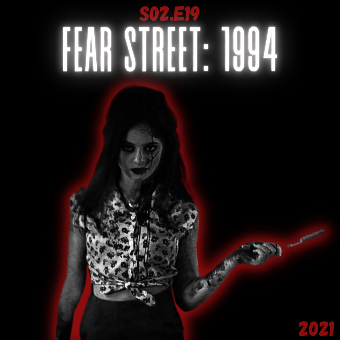 S02.E19: Fear Street: 1994